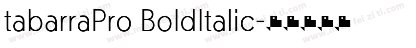 tabarraPro BoldItalic字体转换